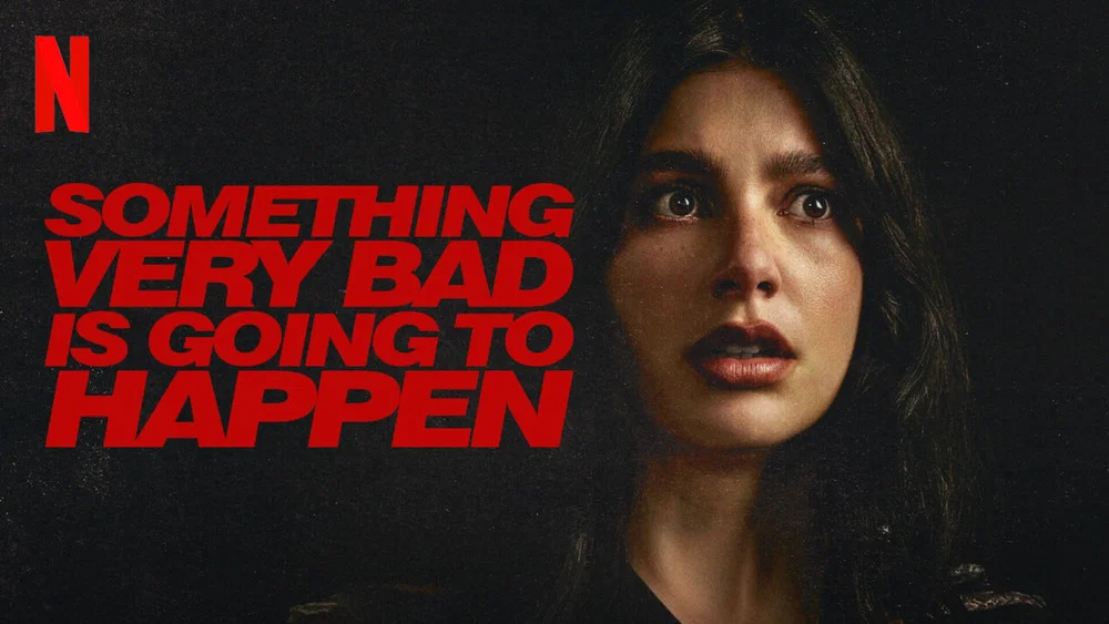Something Very Bad Is Going to Happen