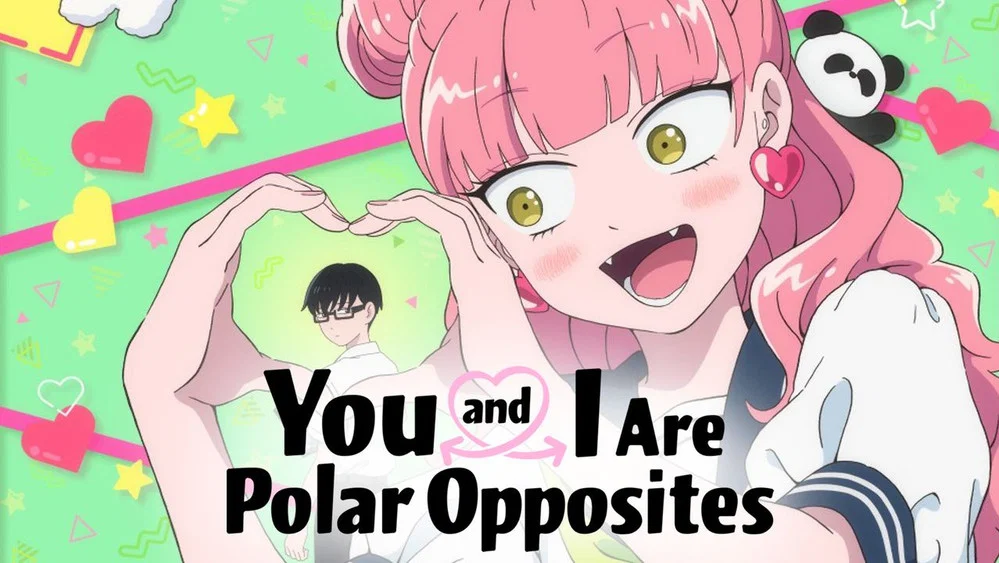 You and I Are Polar Opposites – Season 2